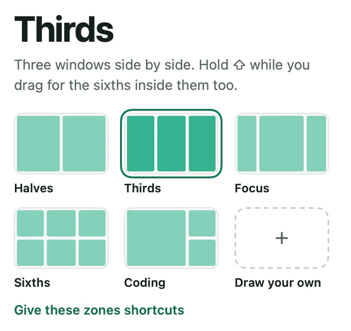 Trill's Thirds layout: three windows side by side; hold Shift while you drag for the sixths inside them too. It is chosen among Halves, Thirds, Focus, Sixths, Coding and Draw your own.